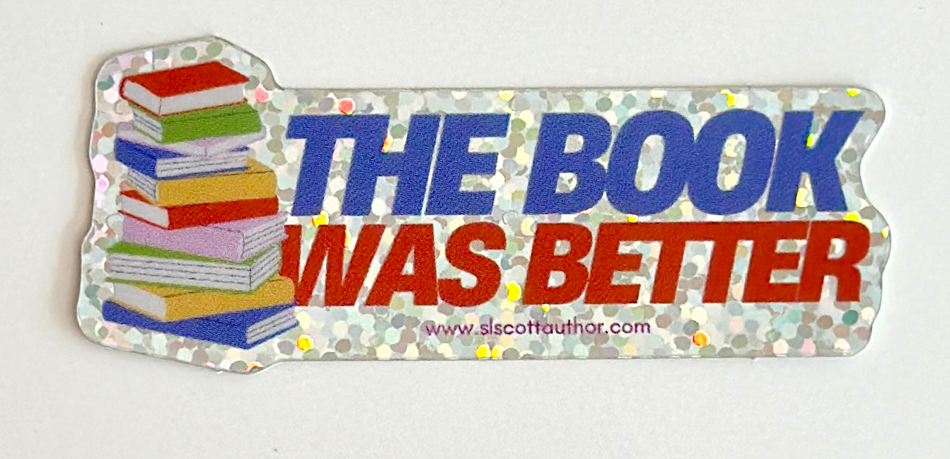 The Book was Better Sticker - Glitter