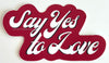 Say Yes to Love Sticker - Matte
