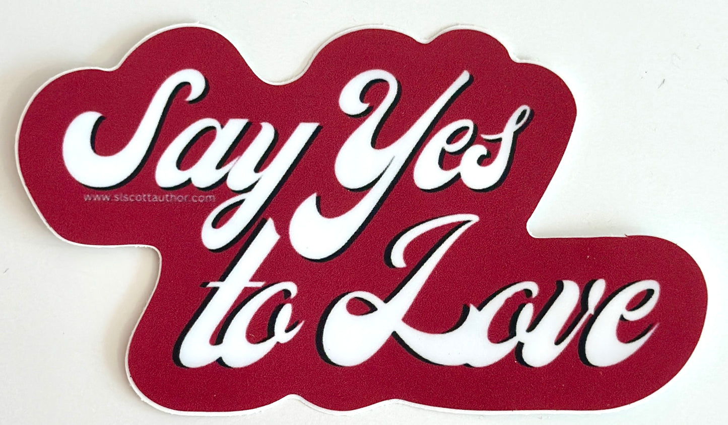 Say Yes to Love Sticker - Matte